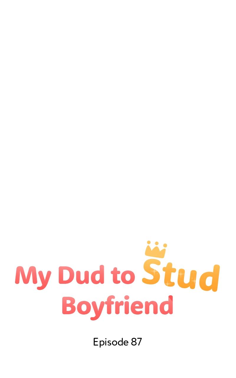 My Dud to Stud Boyfriend Chap 87 - Next Chap 88