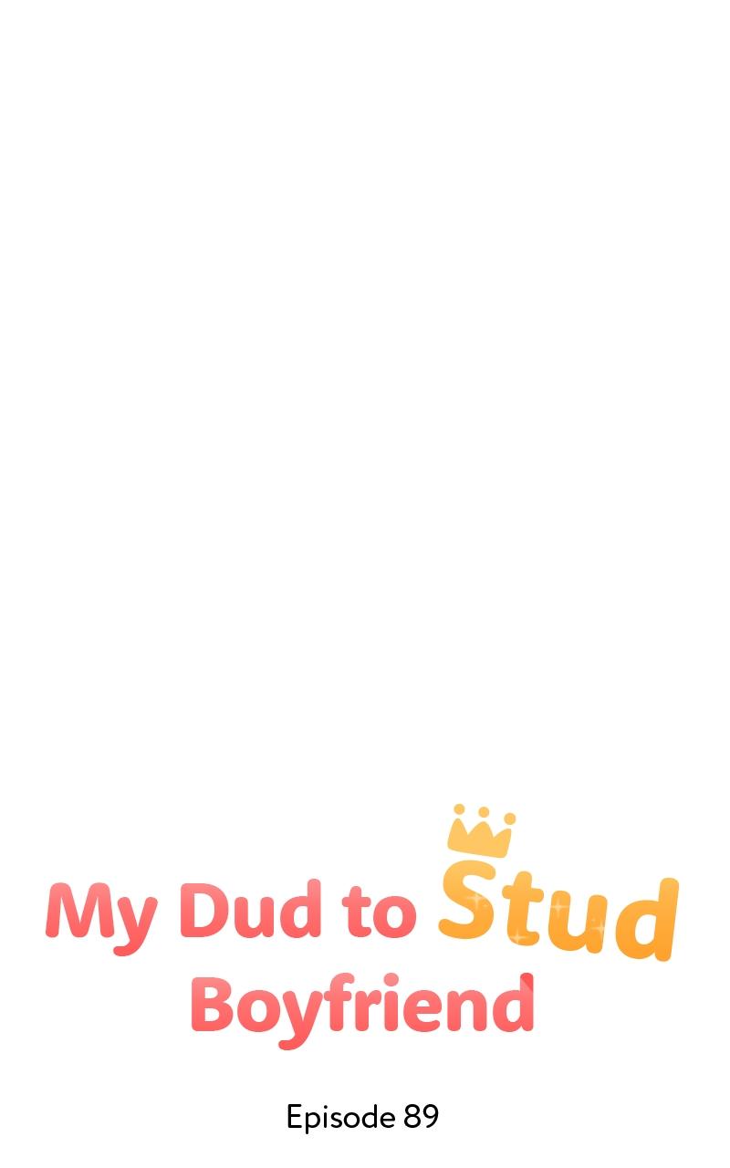 My Dud to Stud Boyfriend Chap 89 - Next Chap 90