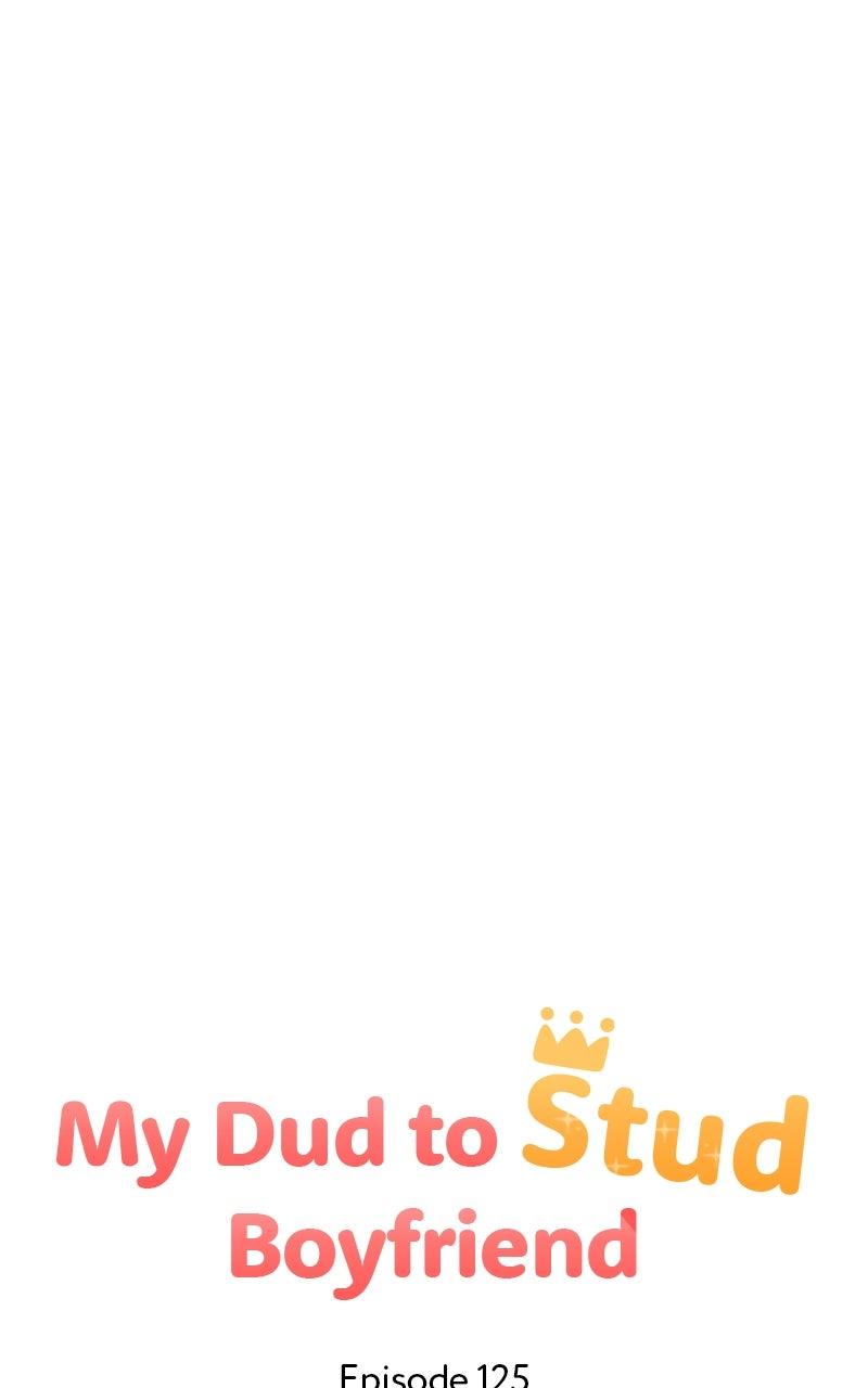 My Dud to Stud Boyfriend Chap 125 - Next Chap 126