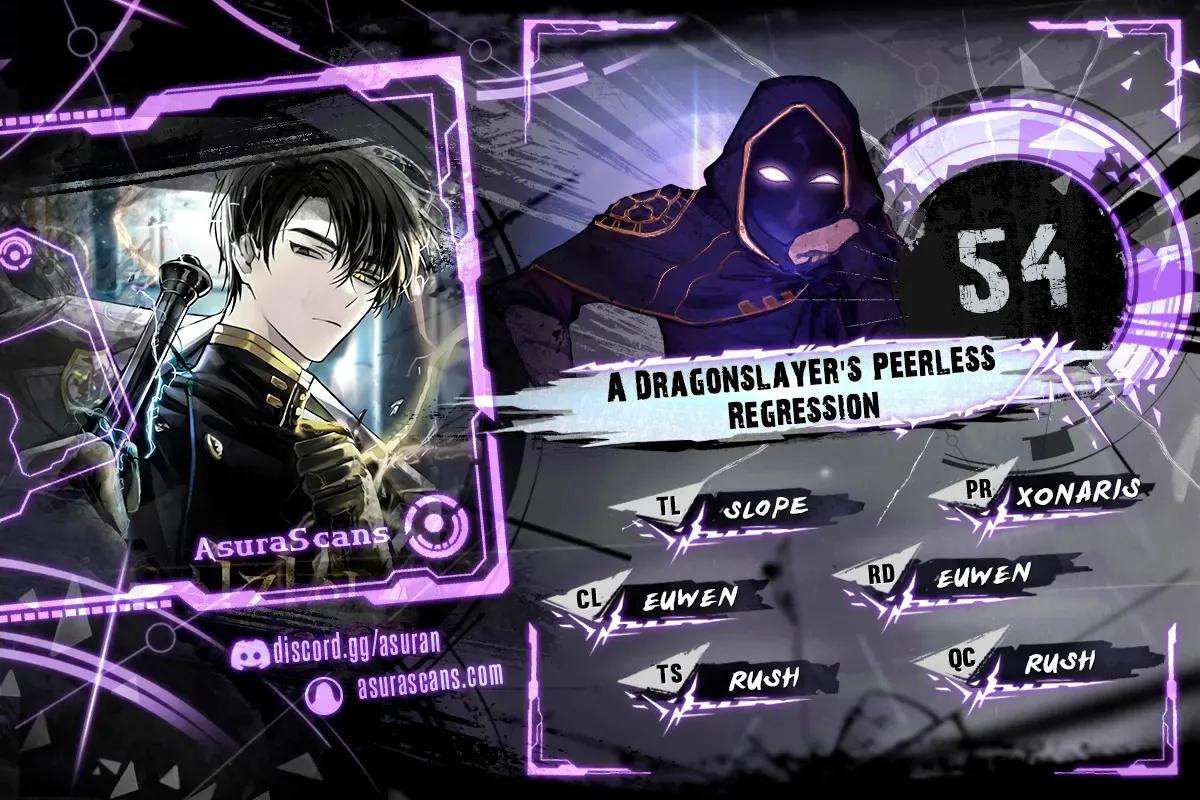 A Dragonslayer's Peerless Regression Chap 54 - Next Chap 55
