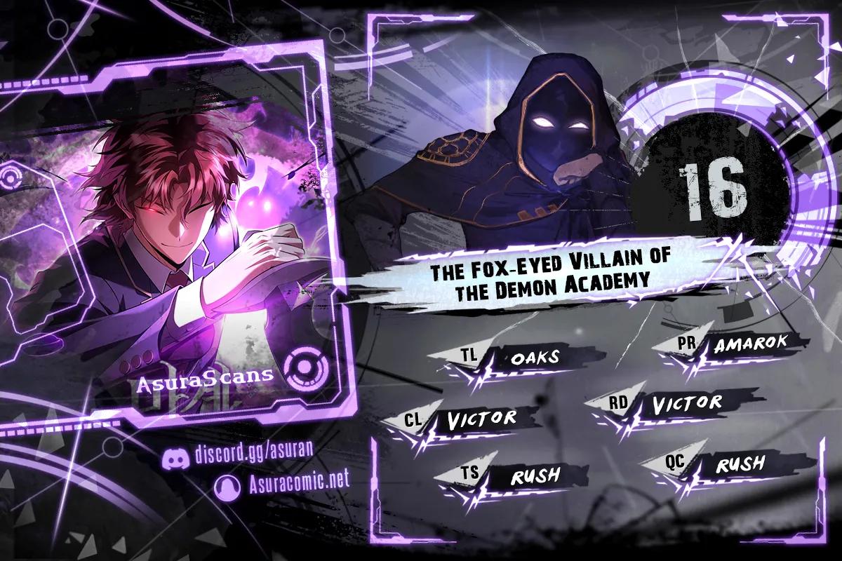 The Fox-Eyed Villain of the Demon Academy Chap 16 - Next Chap 17