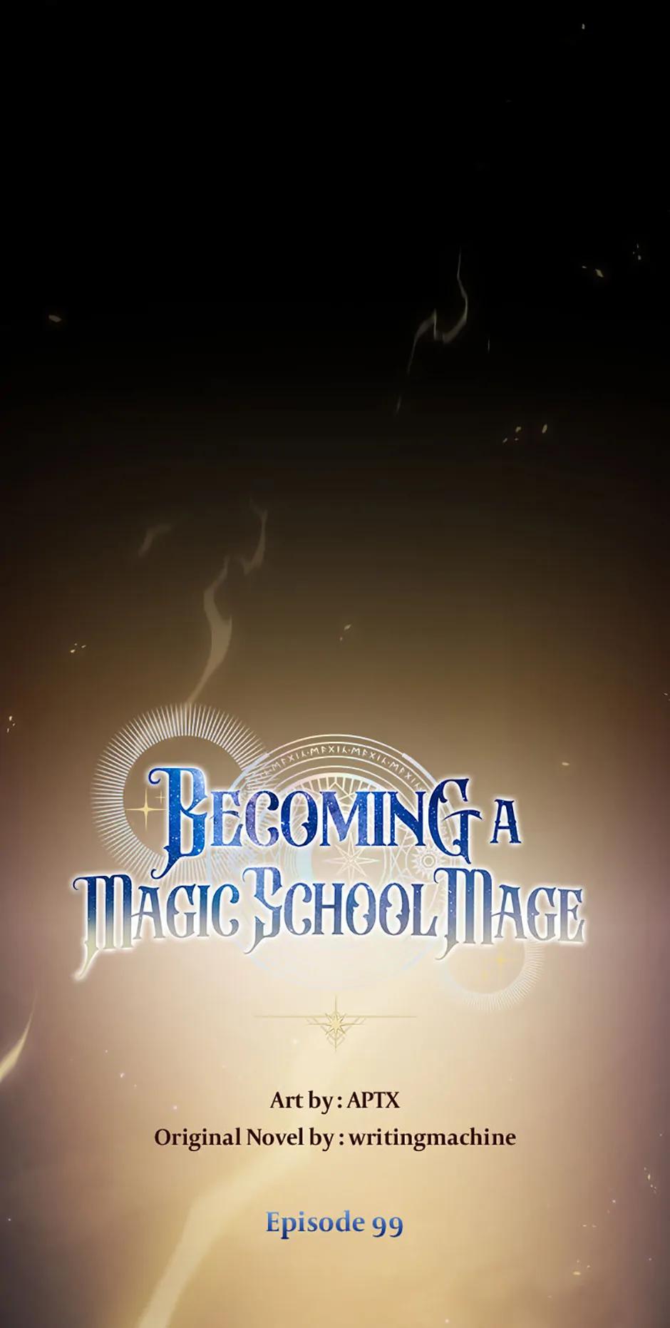 Becoming a Magic School Mage Chap 99 - Next Chap 100