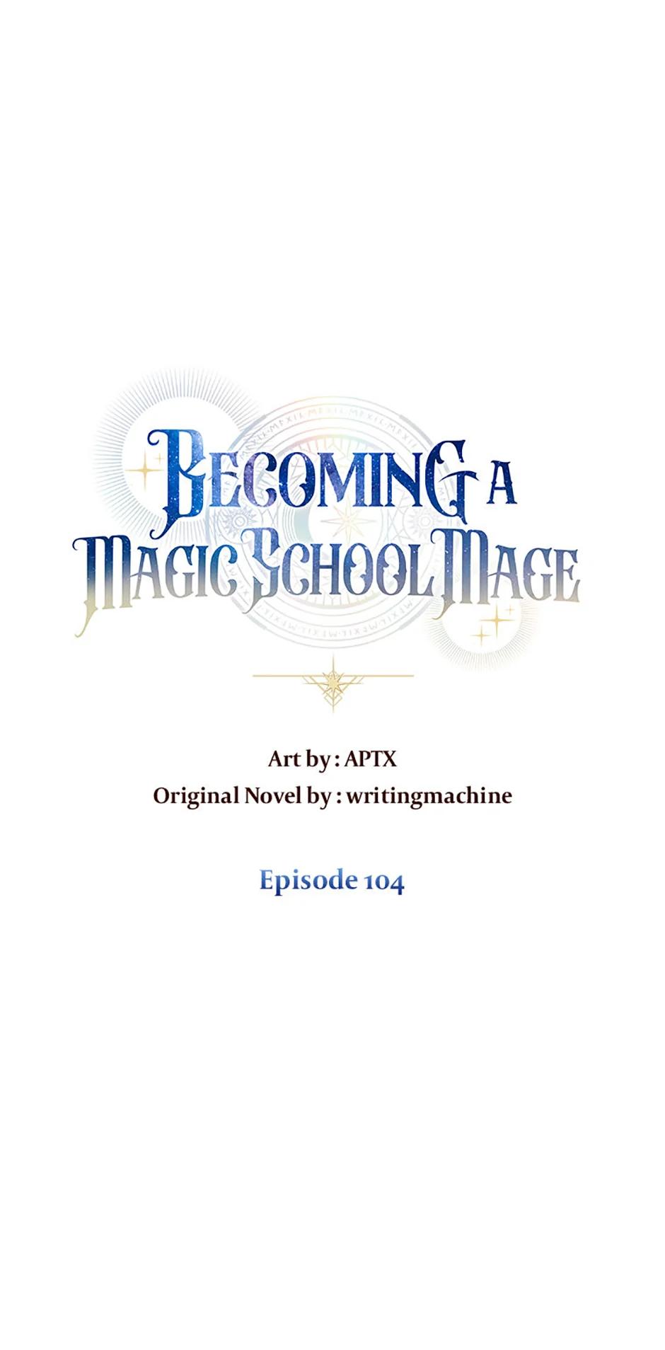 Becoming a Magic School Mage Chap 104 - Next Chap 105