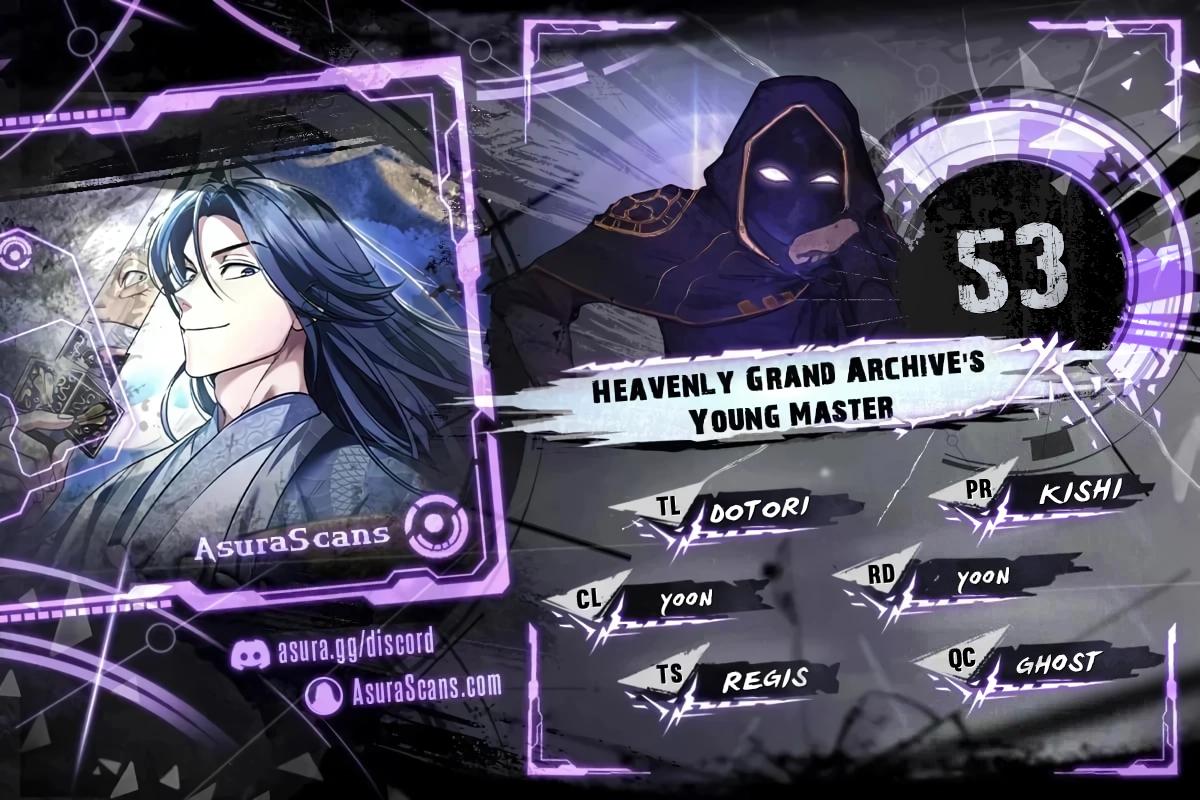 Heavenly Grand Archive's Young Master Chap 53 - Next Chap 54