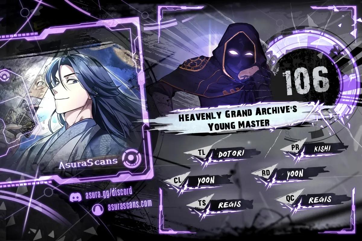 Heavenly Grand Archive's Young Master Chap 106 - Next Chap 107