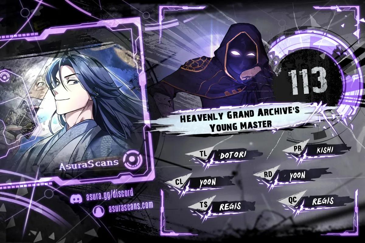 Heavenly Grand Archive's Young Master Chap 113 - Next Chap 114