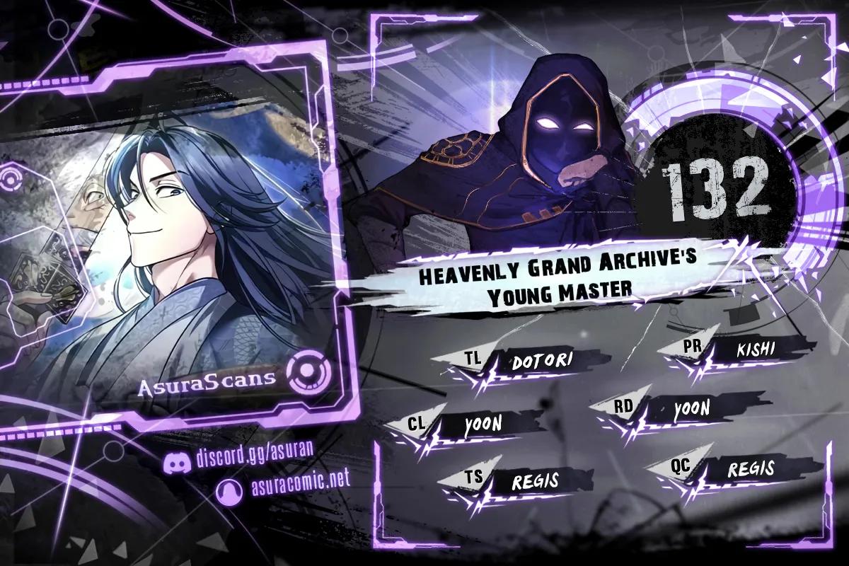 Heavenly Grand Archive's Young Master Chap 132 - Next Chap 133