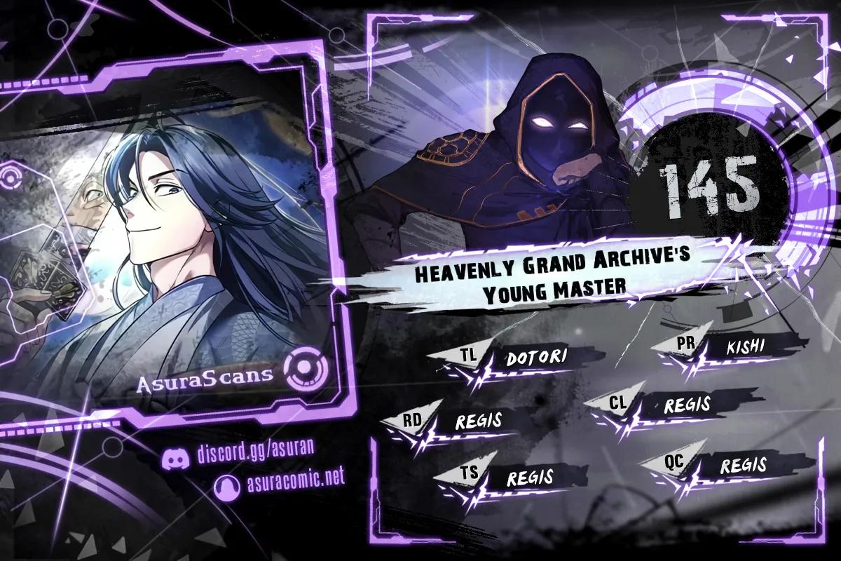 Heavenly Grand Archive's Young Master Chap 145 - Next Chap 146