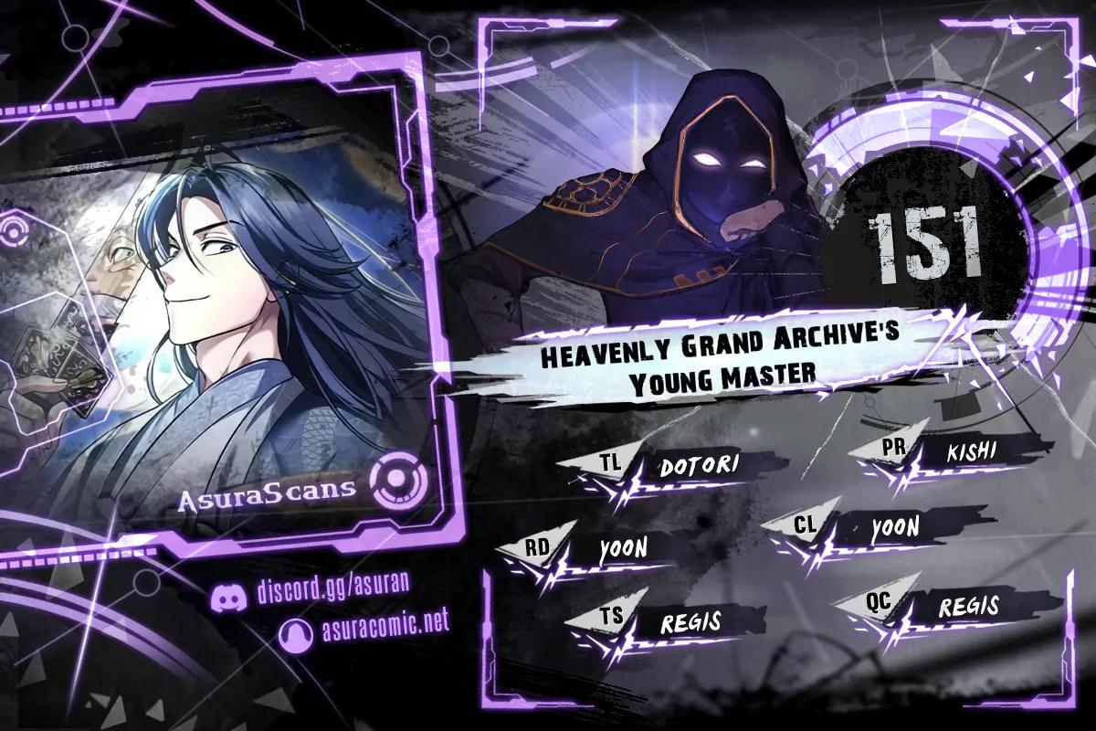 Heavenly Grand Archive's Young Master Chap 151 - Next Chap 152