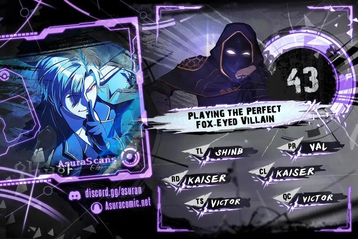 Playing the Perfect Fox-Eyed Villain Chap 43 - Next Chap 44