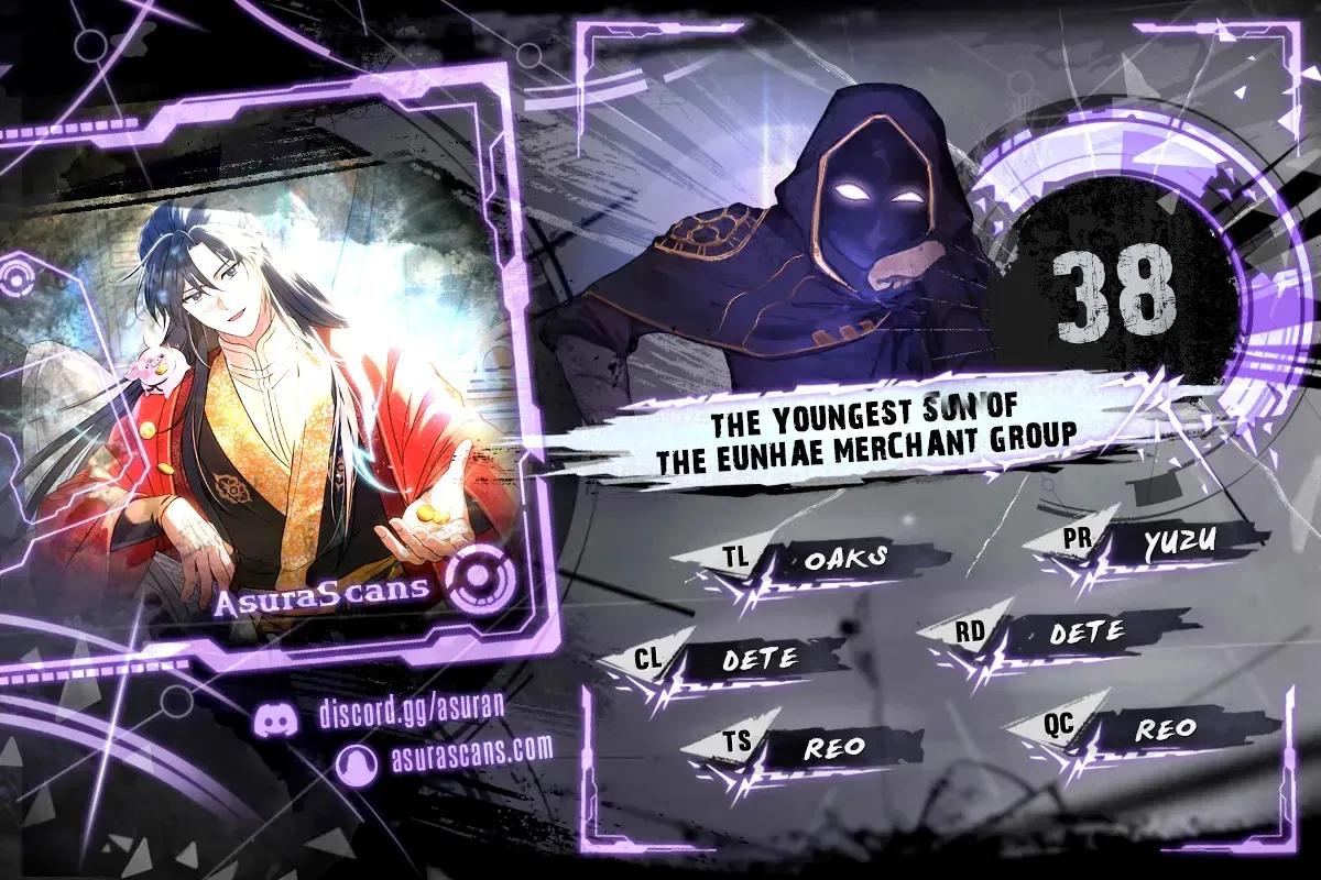 The Youngest Son of the Eunhae Merchant Group Chap 38 - Next Chap 39