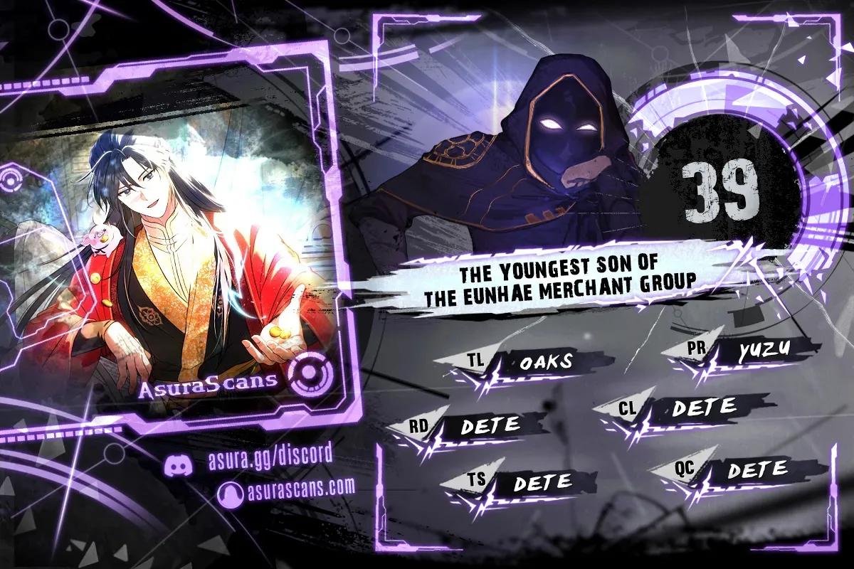 The Youngest Son of the Eunhae Merchant Group Chap 39 - Next Chap 40