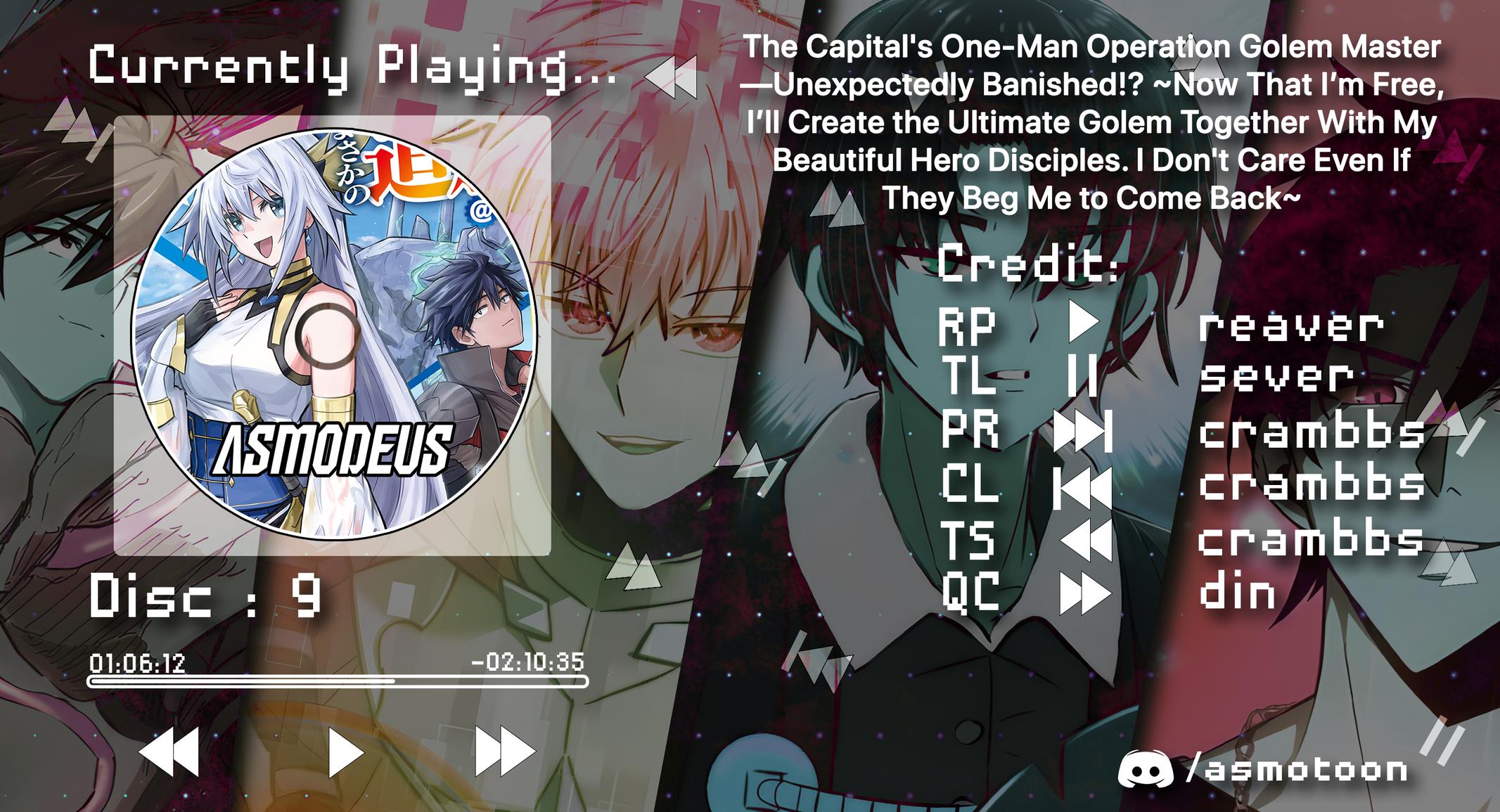 Outo One Operation Golem Master. Masaka no Tsuihou!? Jiyuu no Mi ni Natta node Deshi no Bijin Yuusha-tachi to Issho ni Saikyou Golem Tsukurimasu. Modottekoi to Iwaretemo Mou Shiran! @comic Chap 9 - Next Chap 10