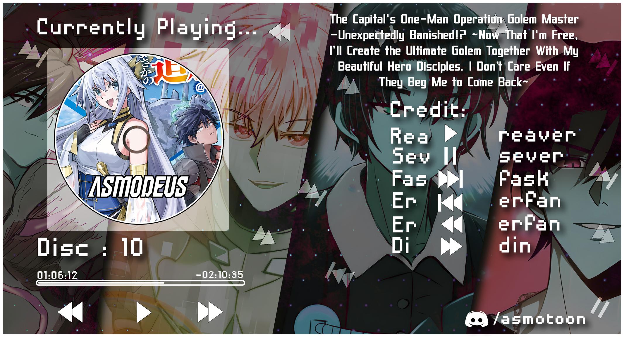 Outo One Operation Golem Master. Masaka no Tsuihou!? Jiyuu no Mi ni Natta node Deshi no Bijin Yuusha-tachi to Issho ni Saikyou Golem Tsukurimasu. Modottekoi to Iwaretemo Mou Shiran! @comic Chap 10 - Next Chap 11