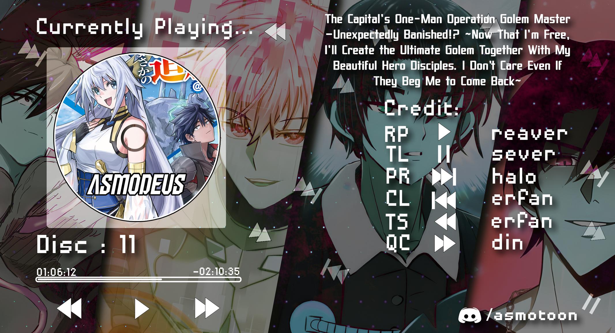 Outo One Operation Golem Master. Masaka no Tsuihou!? Jiyuu no Mi ni Natta node Deshi no Bijin Yuusha-tachi to Issho ni Saikyou Golem Tsukurimasu. Modottekoi to Iwaretemo Mou Shiran! @comic Chap 11 - Next Chap 12