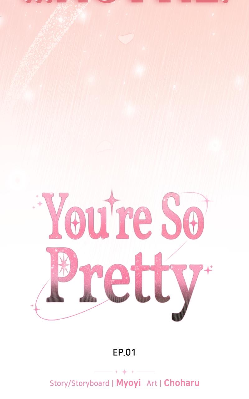 You're So Pretty Chap 1 - Next Chap 2