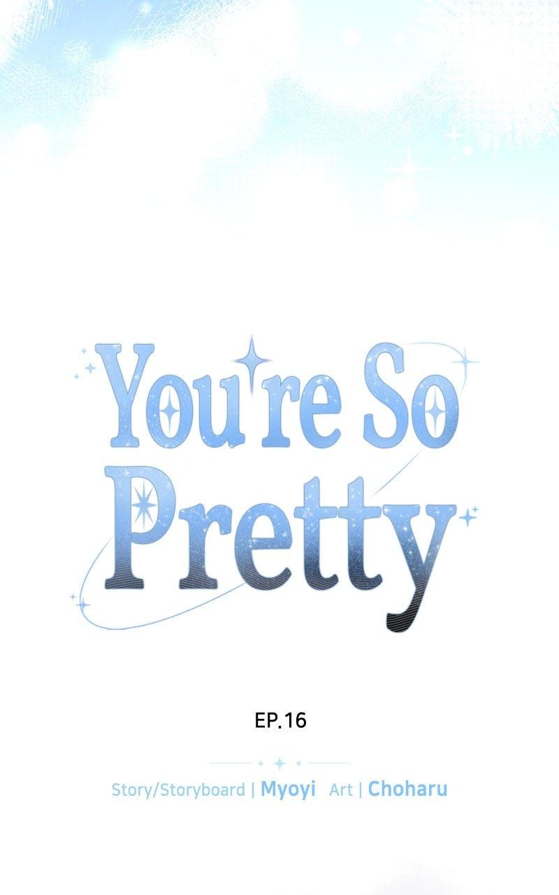 You're So Pretty Chap 16 - Next Chap 17