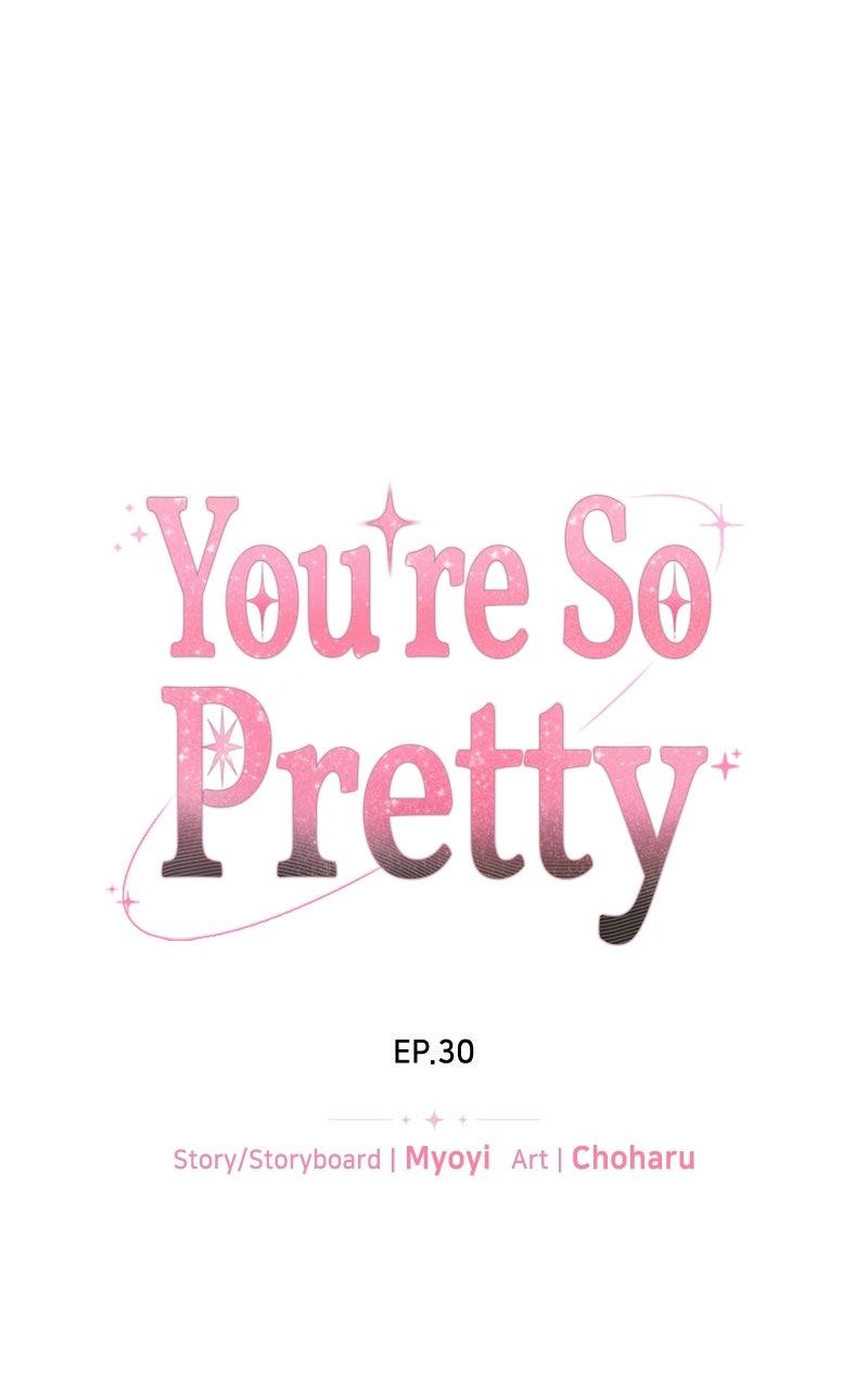 You're So Pretty Chap 30 - Next Chap 31