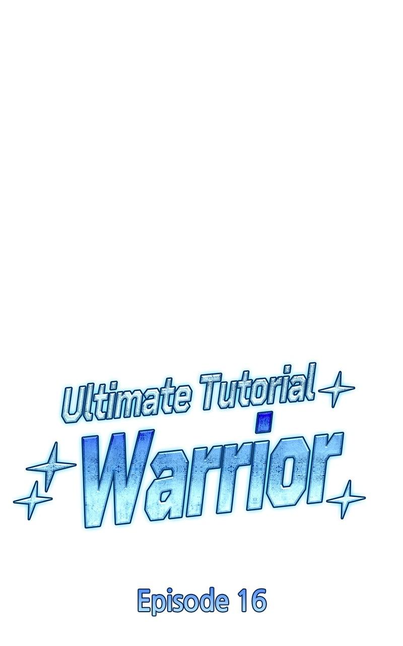 Ultimate Tutorial Warrior Chap 16 - Next Chap 17
