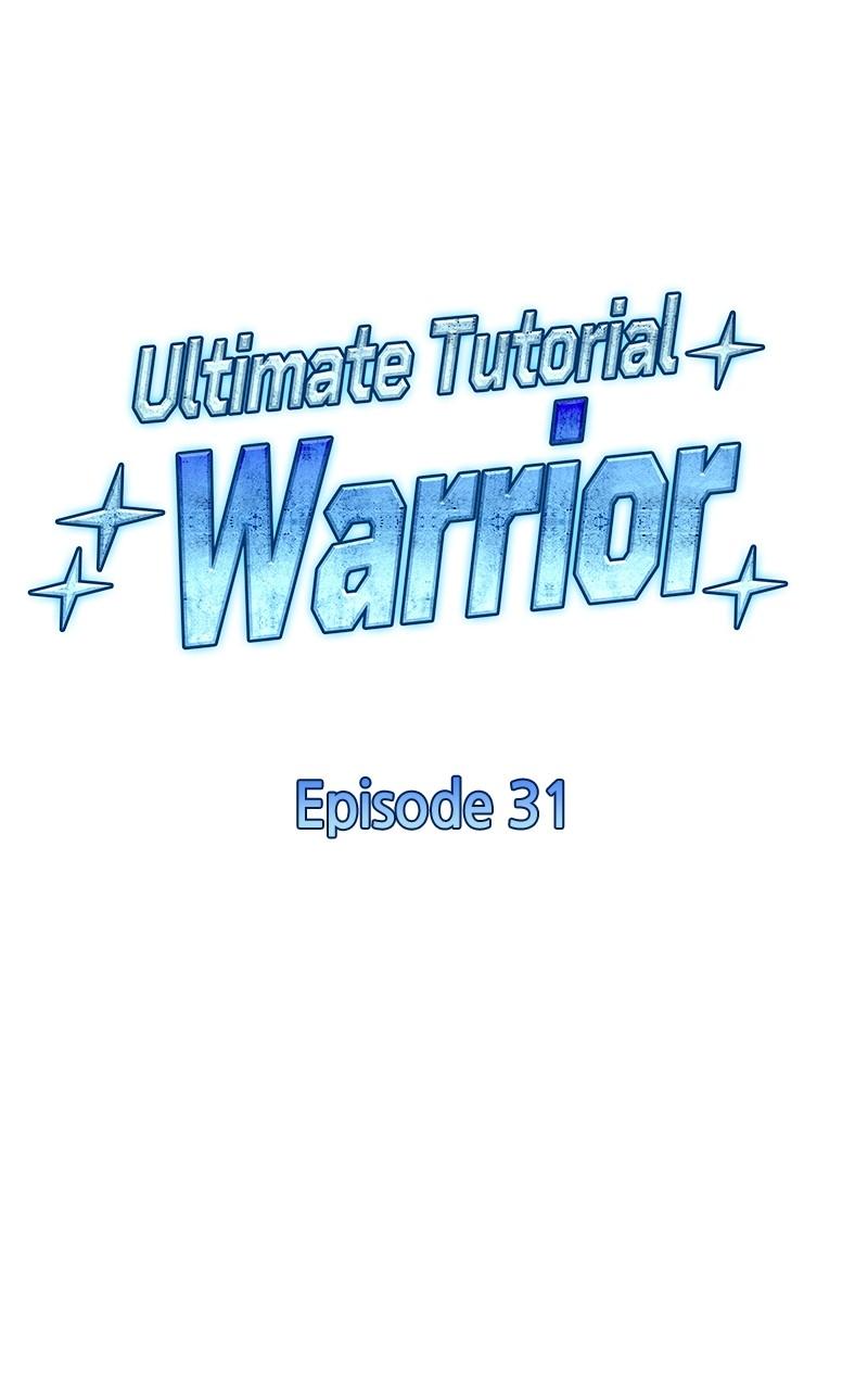 Ultimate Tutorial Warrior Chap 31 - Next Chap 32