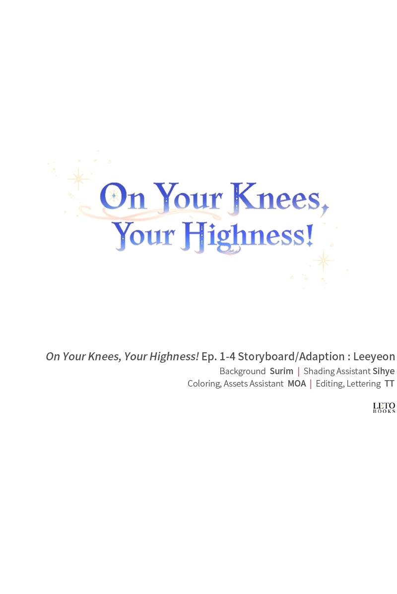 On Your Knees, Your Highness! Chap 4 - Next Chap 5