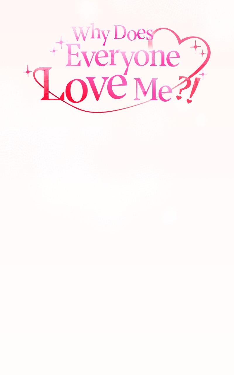 Why Does Everyone Love Me?! Chap 15 - Next Chap 16