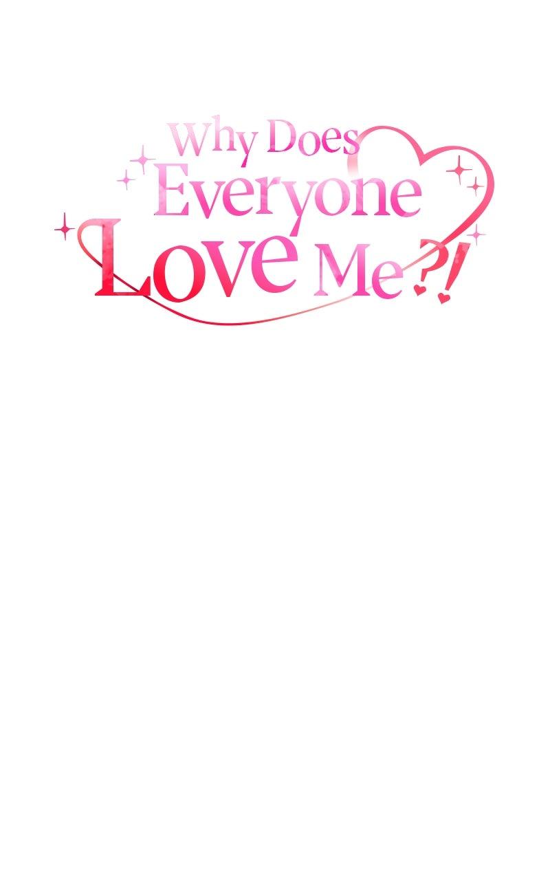 Why Does Everyone Love Me?! Chap 19 - Next Chap 20