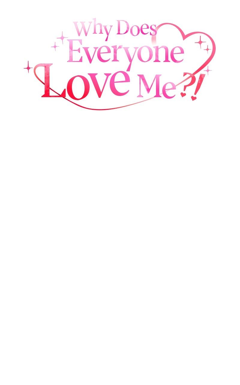Why Does Everyone Love Me?! Chap 13 - Next Chap 14