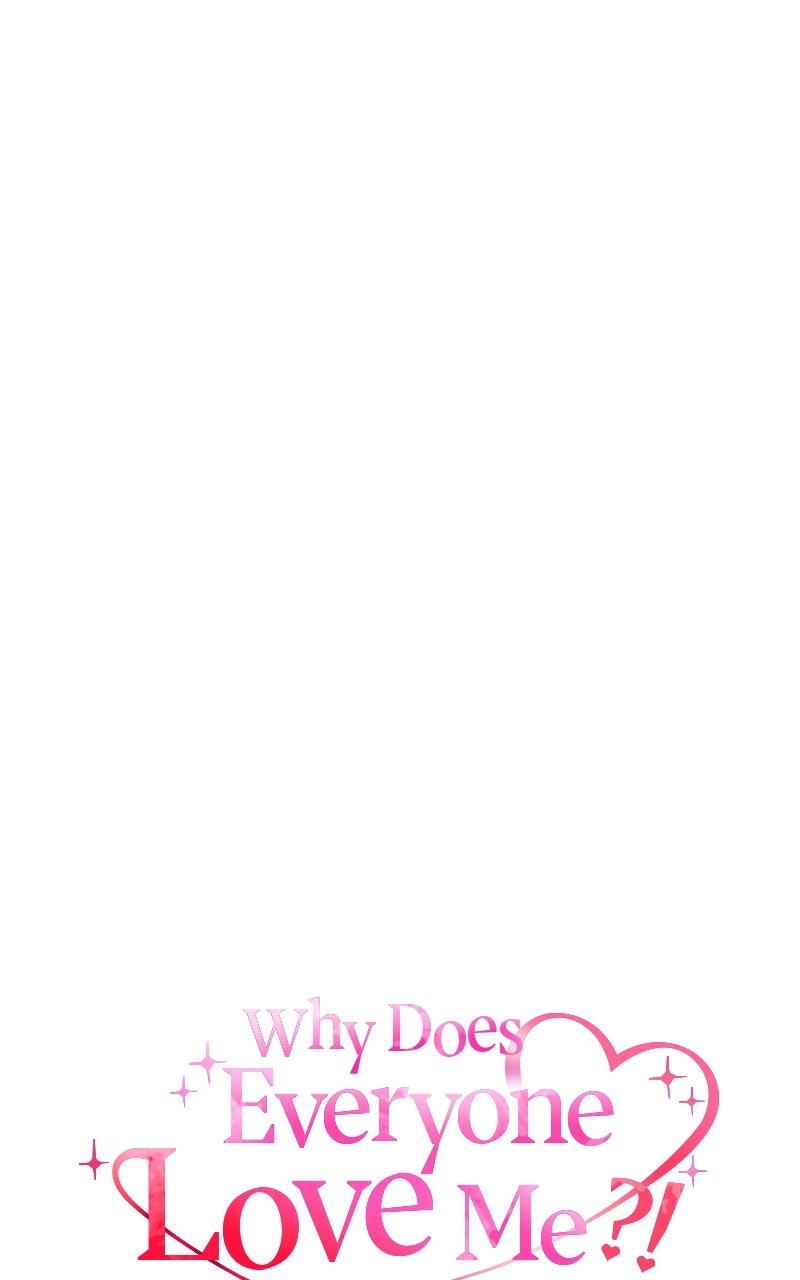 Why Does Everyone Love Me?! Chap 20 - Next Chap 21