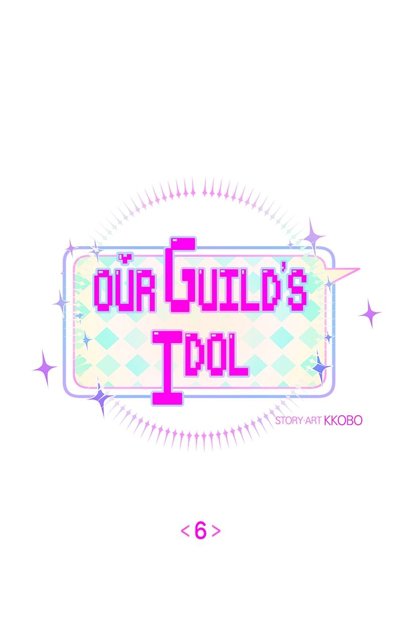 Our Guild's Idol Chap 6 - Next Chap 7