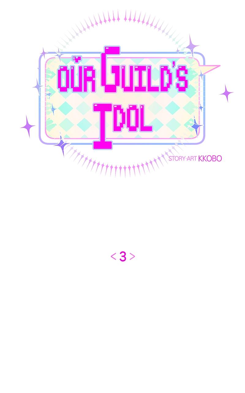 Our Guild's Idol Chap 3 - Next Chap 4