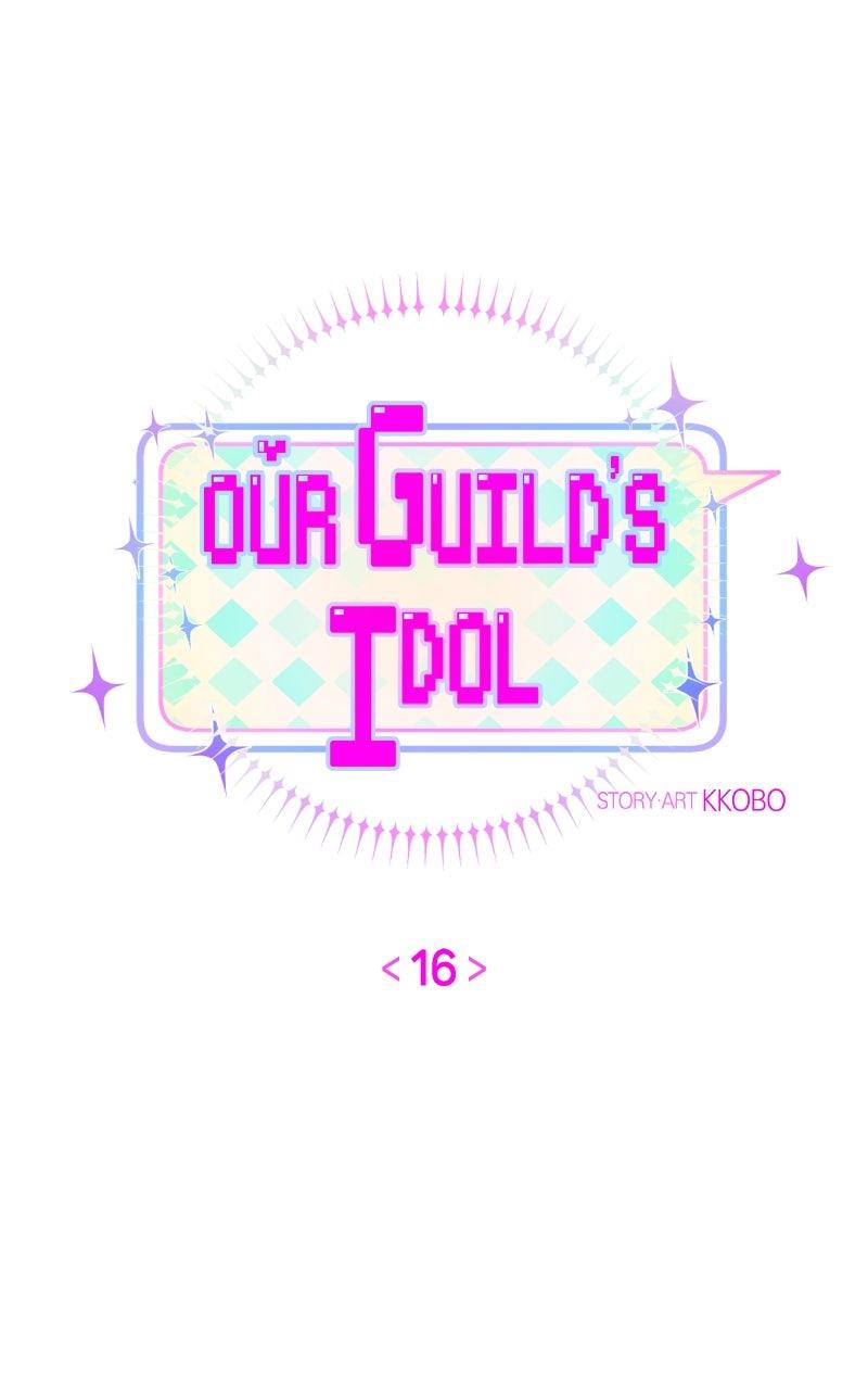 Our Guild's Idol Chap 16 - Next Chap 17