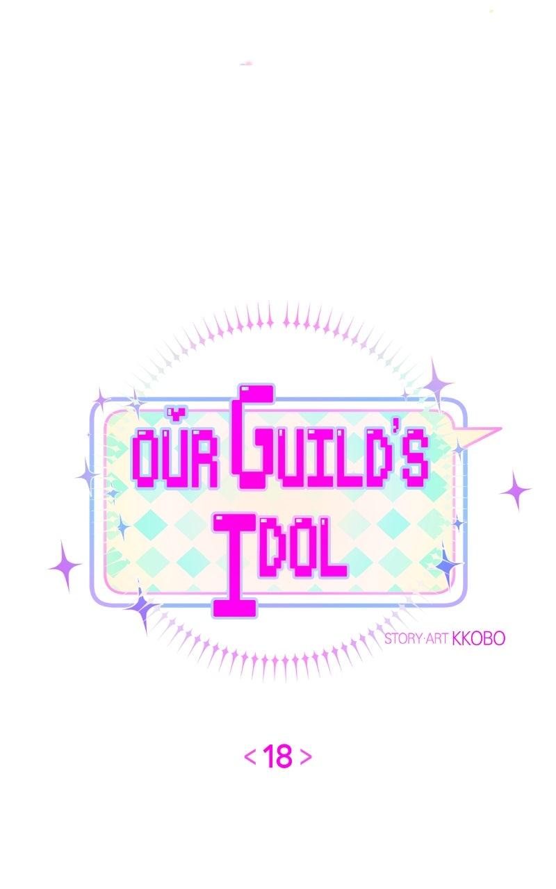 Our Guild's Idol Chap 18 - Next Chap 19