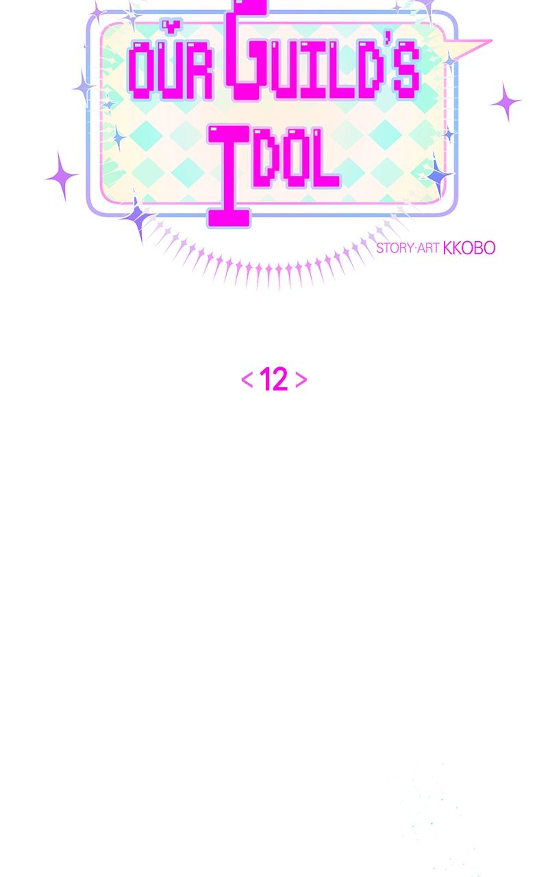 Our Guild's Idol Chap 12 - Next Chap 13