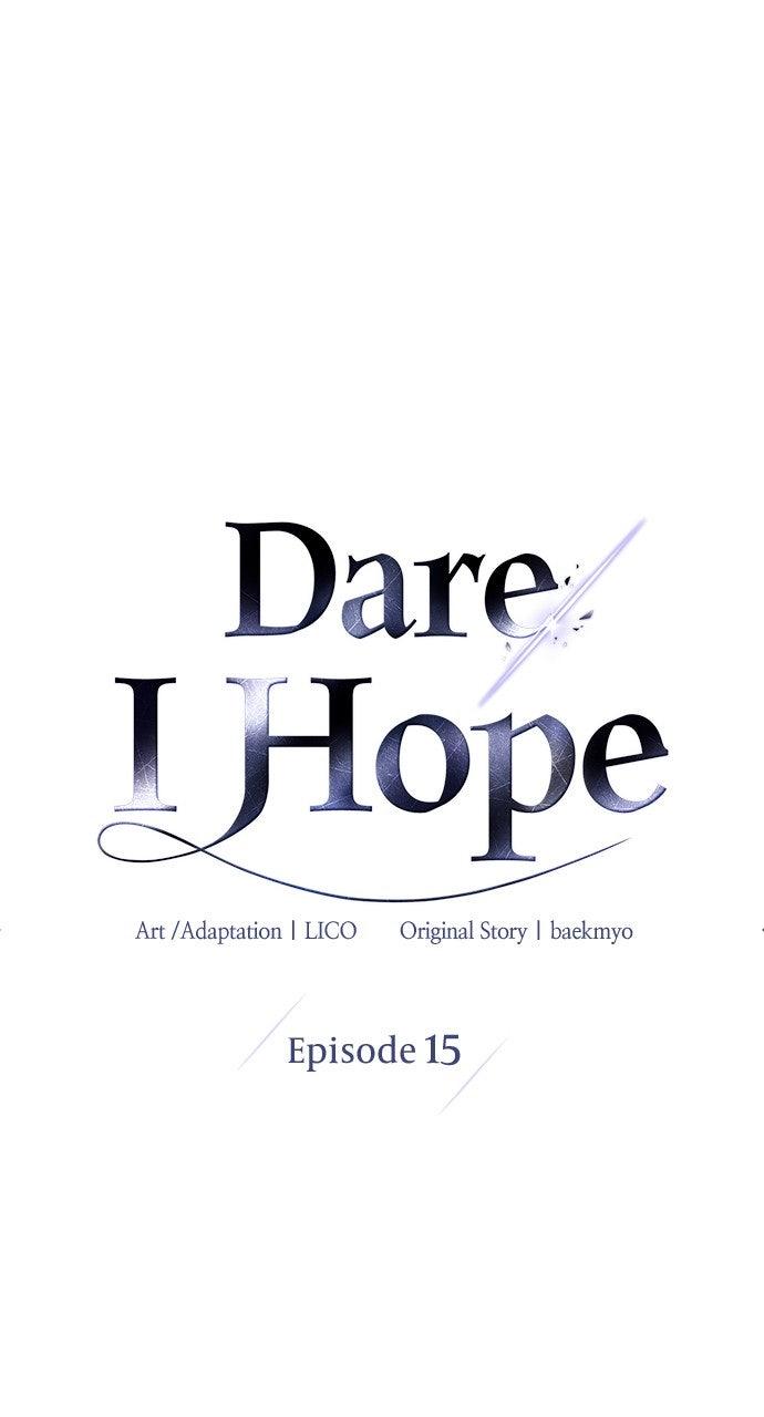 Dare I Hope Chap 15 - Next Chap 16