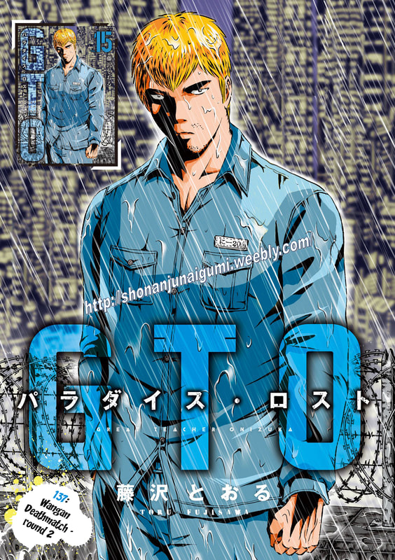 GTO - Paradise Lost Chap 137 - Next Chap 138