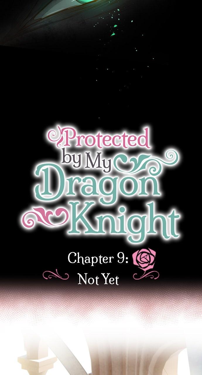 Protected by My Dragon Knight Chap 9 - Next Chap 10