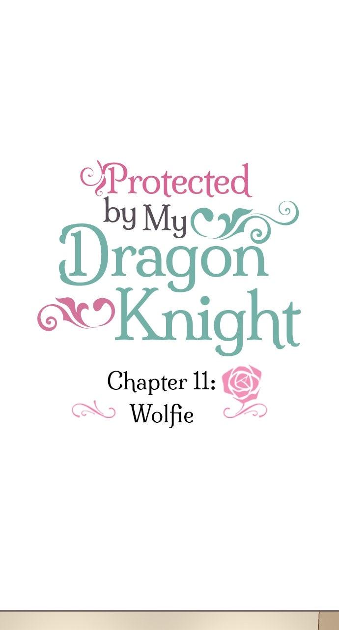 Protected by My Dragon Knight Chap 11 - Next Chap 12