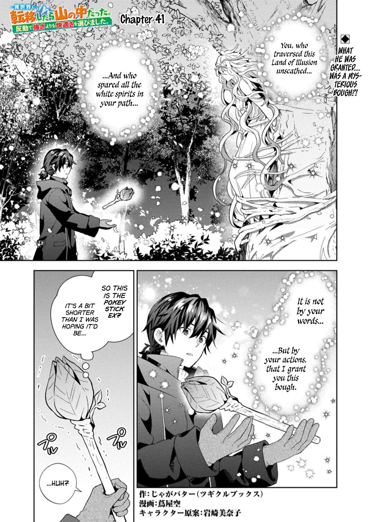 Isekai ni Teni shitara Yama no Naka datta. Handou de Tsuyosa yori mo Kaitekisa wo Erabimashita. Chap 41 - Next Chap 42