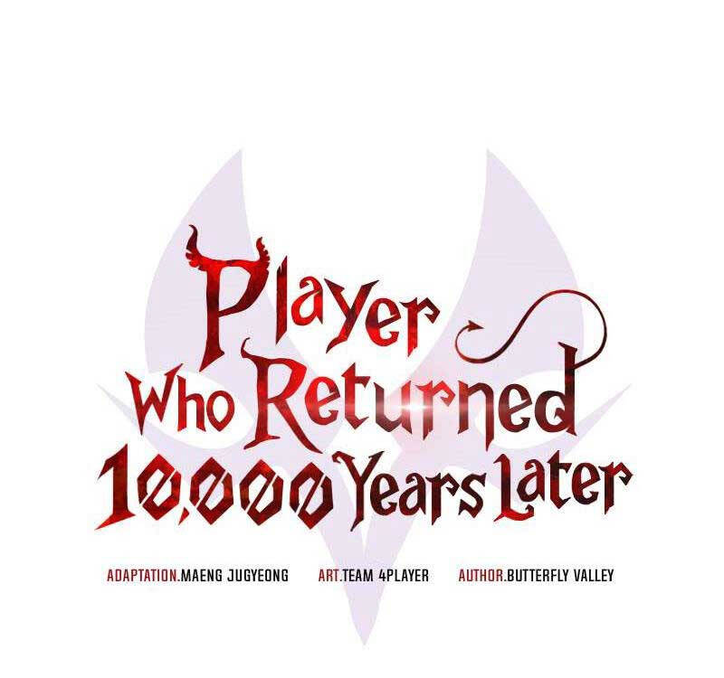 Người Chơi Trở Lại Sau 10000 Năm Chap 57 - Next Chap 58