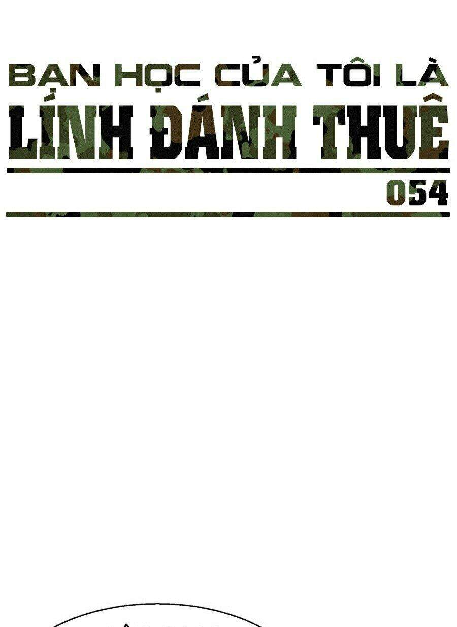 Bạn Học Của Tôi Là Lính Đánh Thuê Chap 54 - Next Chap 55