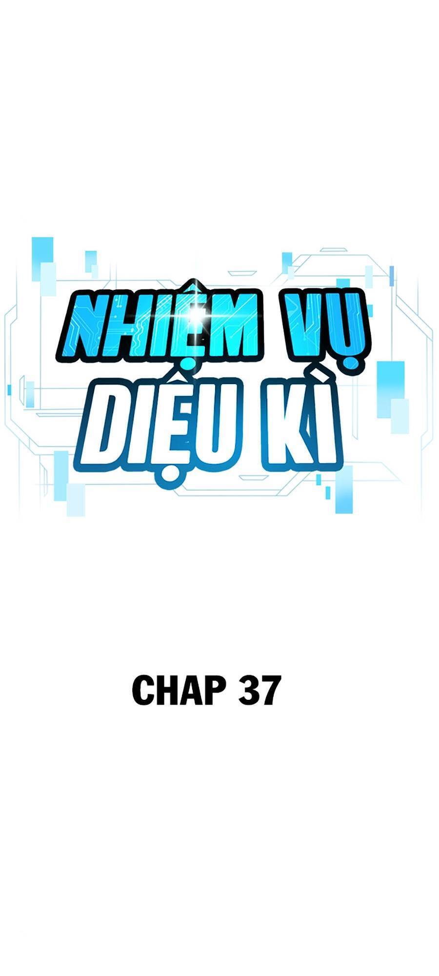 Nhiệm Vụ Diệu Kỳ Chap 37 - Next Chap 38