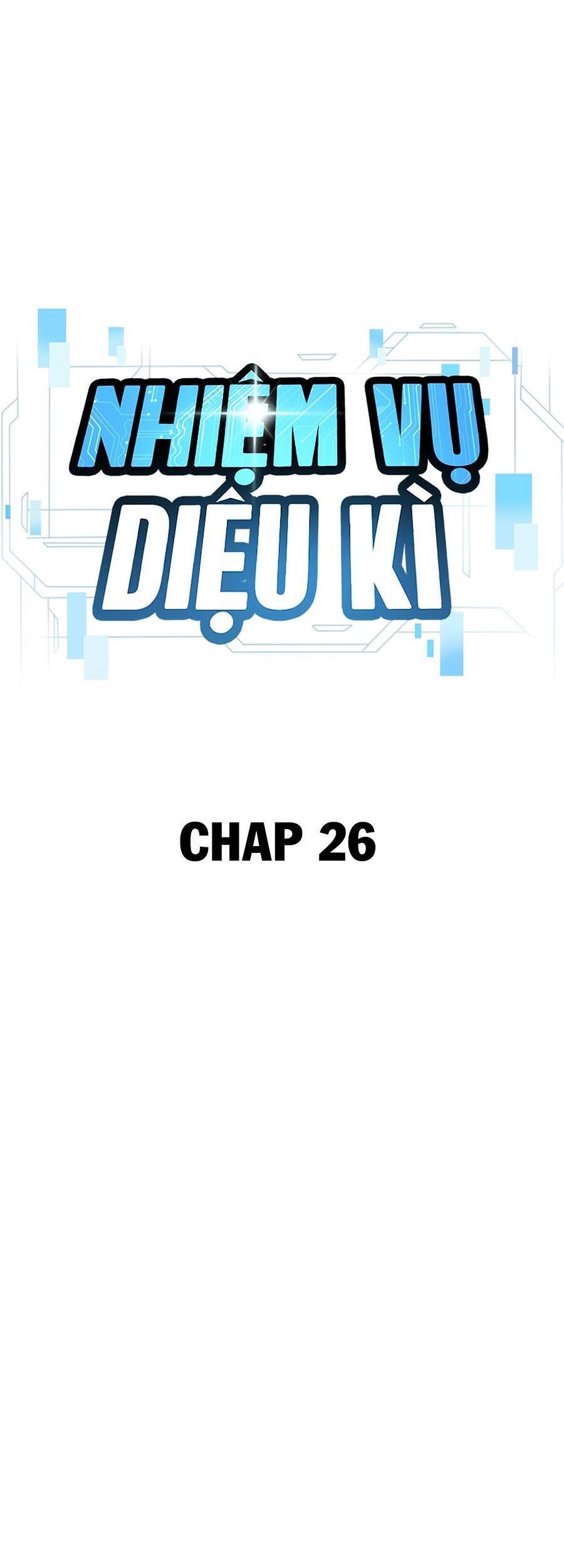Nhiệm Vụ Diệu Kỳ Chap 26 - Next Chap 27