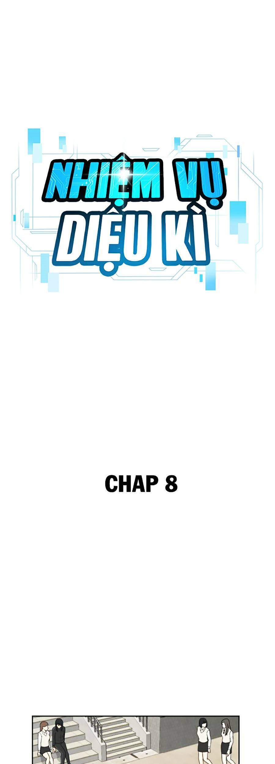 Nhiệm Vụ Diệu Kỳ Chap 8 - Next Chap 9