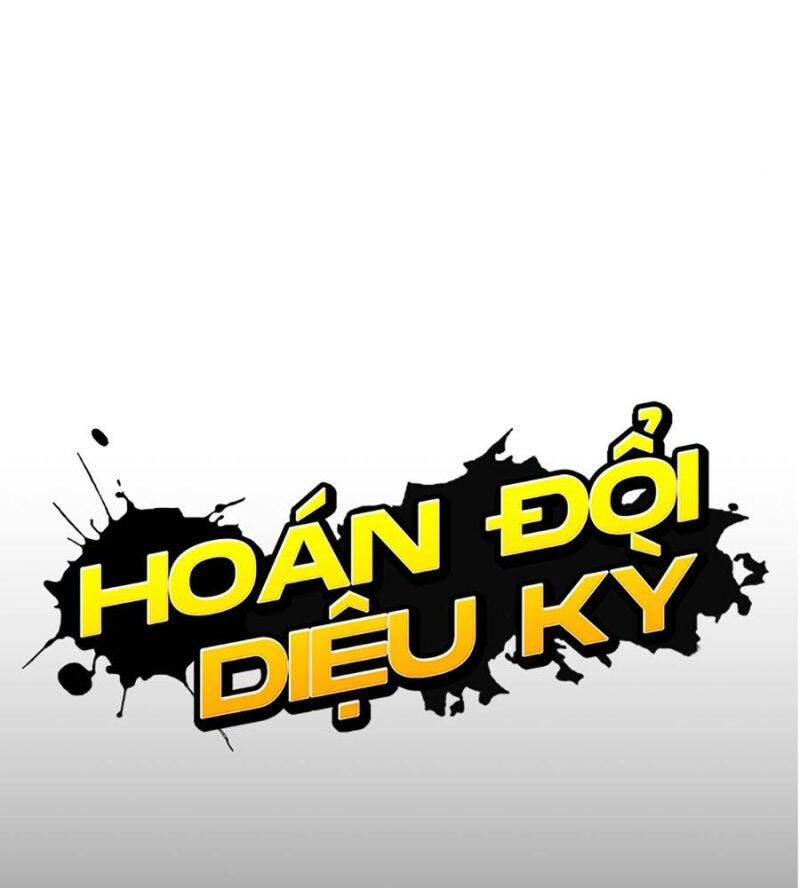 Hoán Đổi Diệu Kỳ Chap 514 - Next Chap 515