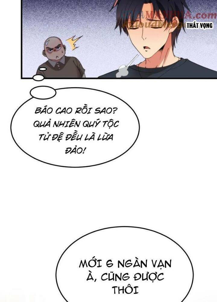 Ta Có 90 Tỷ Tiền Liếm Cẩu! Chap 21 - Next Chap 22