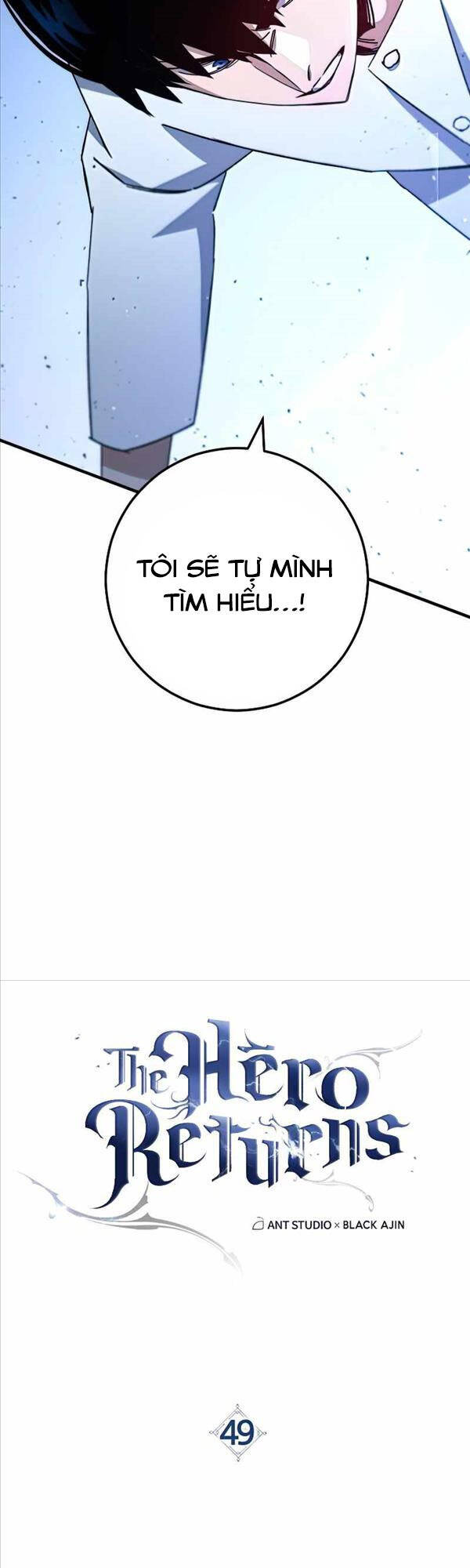 Anh Hùng Trở Về Chap 49 - Next Chap 50