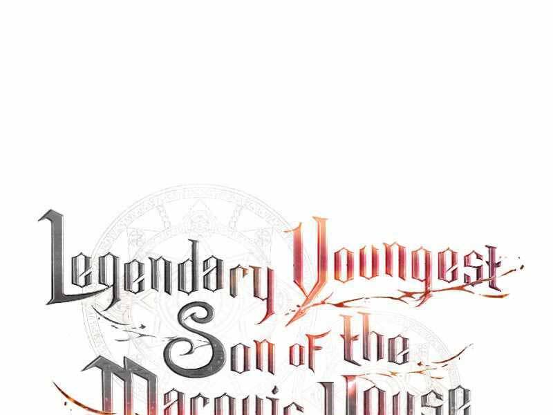 Con Trai Út Huyền Thoại Nhà Hầu Tước Chap 45 - Next Chap 46