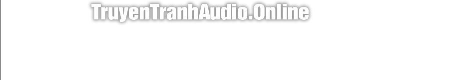 Biên Niên Sử Của Thiên Quỷ Chap 103 - Next Chap 104