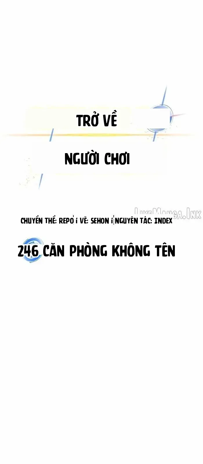 Trở Lại Thành Người Chơi Chap 246 - Next Chap 247